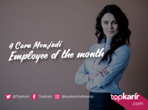 4 Cara Menjadi Employee of the Month | TopKarir.com