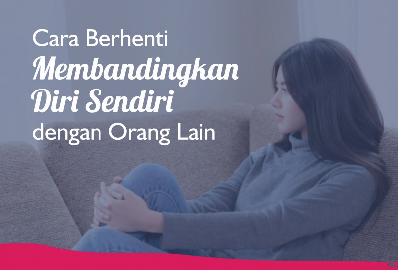 Cara Berhenti Membandingkan Diri Sendiri Dengan Orang Lain Topkarir Com